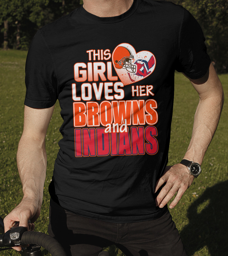 This Girl Loves Her Browns And Indians T-Shirt