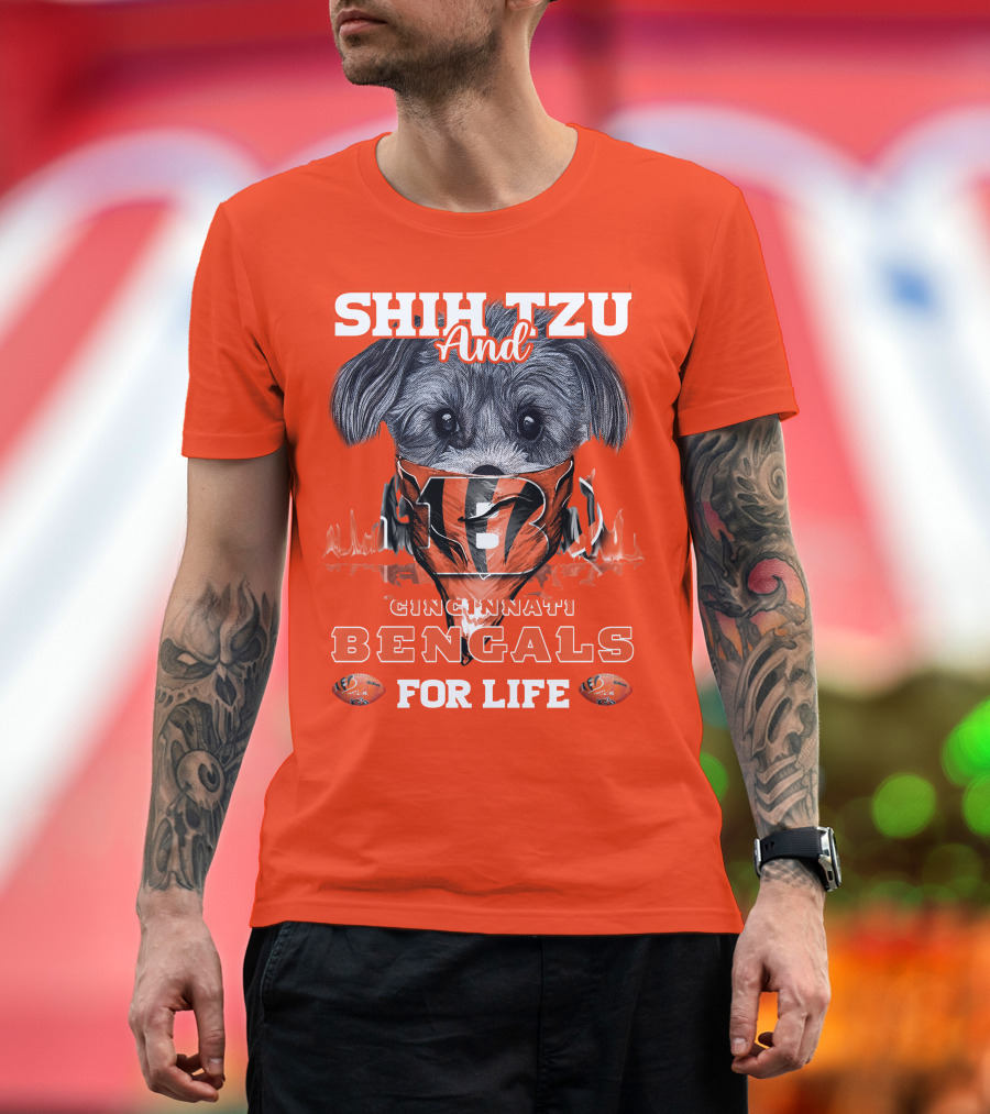 Shih Tzu And Cincinnati Bengals For Life T-Shirt