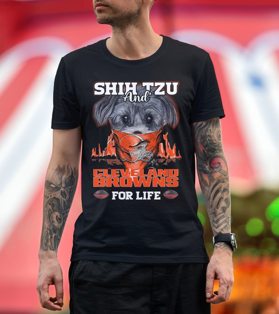 Shih Tzu And Cleveland Browns For Life T-Shirt