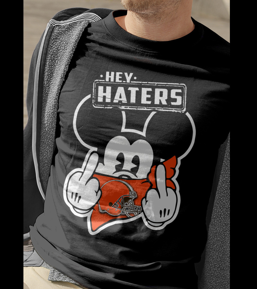 Hey Haters Cleveland Browns T-Shirt