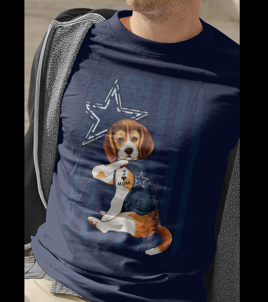 Beagle I Love Mom Dallas Cowboys Star Football Fans T-Shirt
