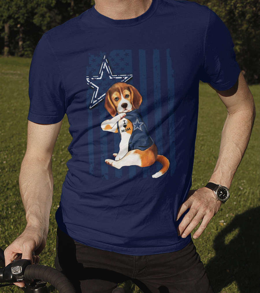 Beagle I Love Mom Dallas Cowboys Star Football Fans T-Shirt