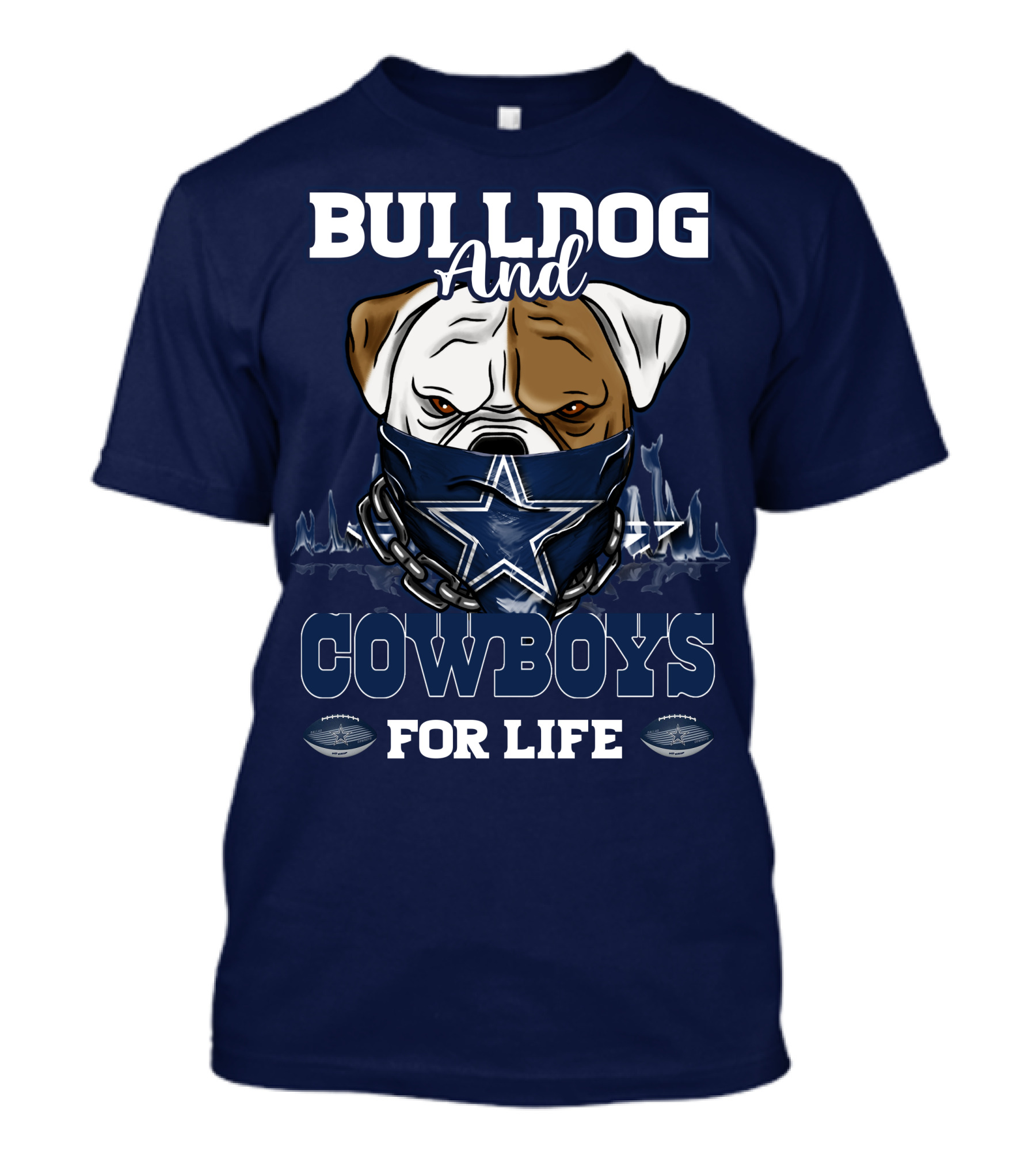 Bulldog And Dallas Cowboys For Life T-Shirt