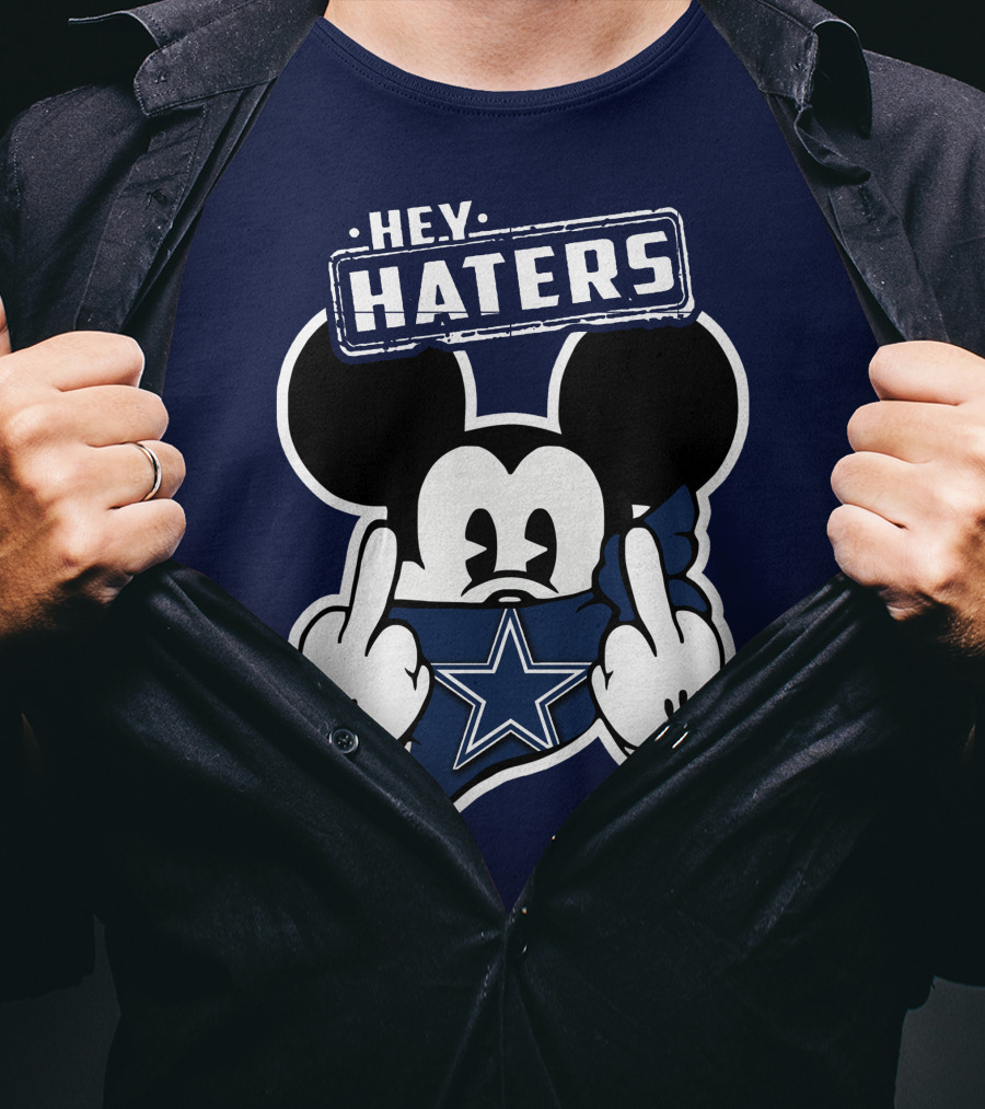 Hey Haters Mick Dallas Cowboys T-Shirt
