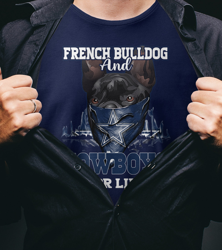 French Bulldog And Cowboys For Life T-Shirt