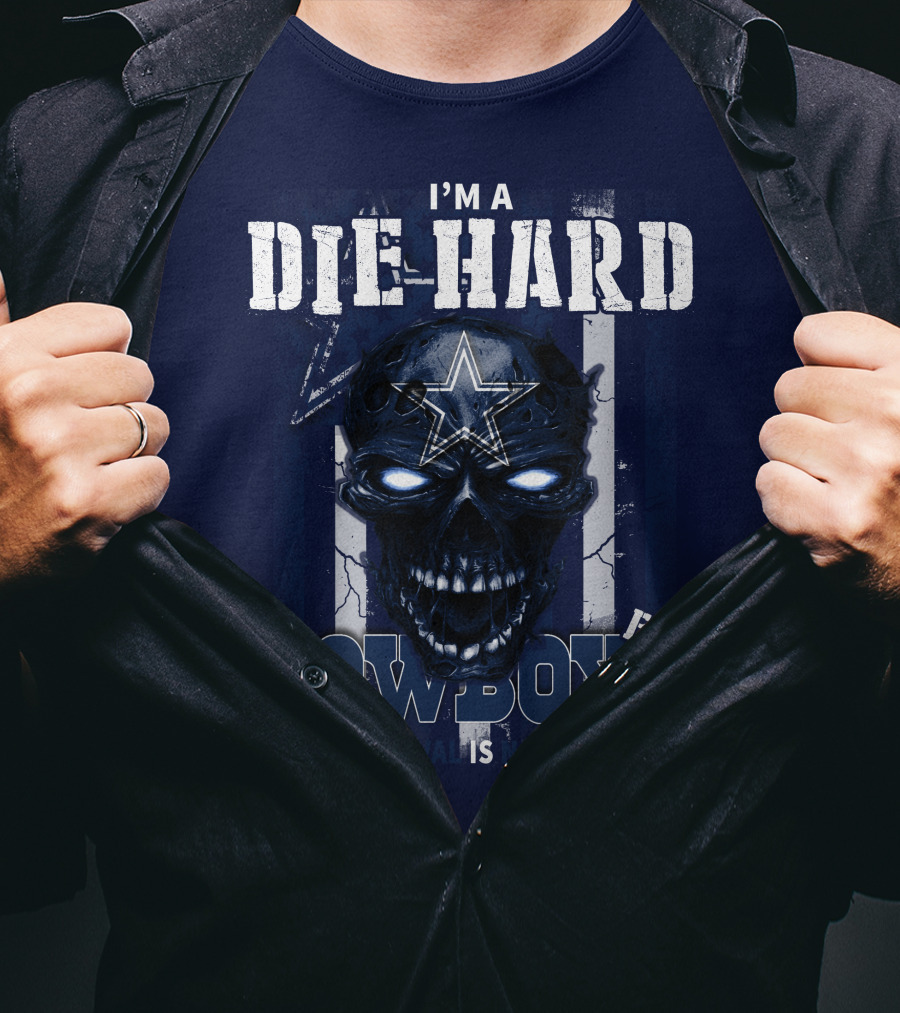 I'm A Die Hard Cowboys Fan Your Approval Is Not Required T-Shirt