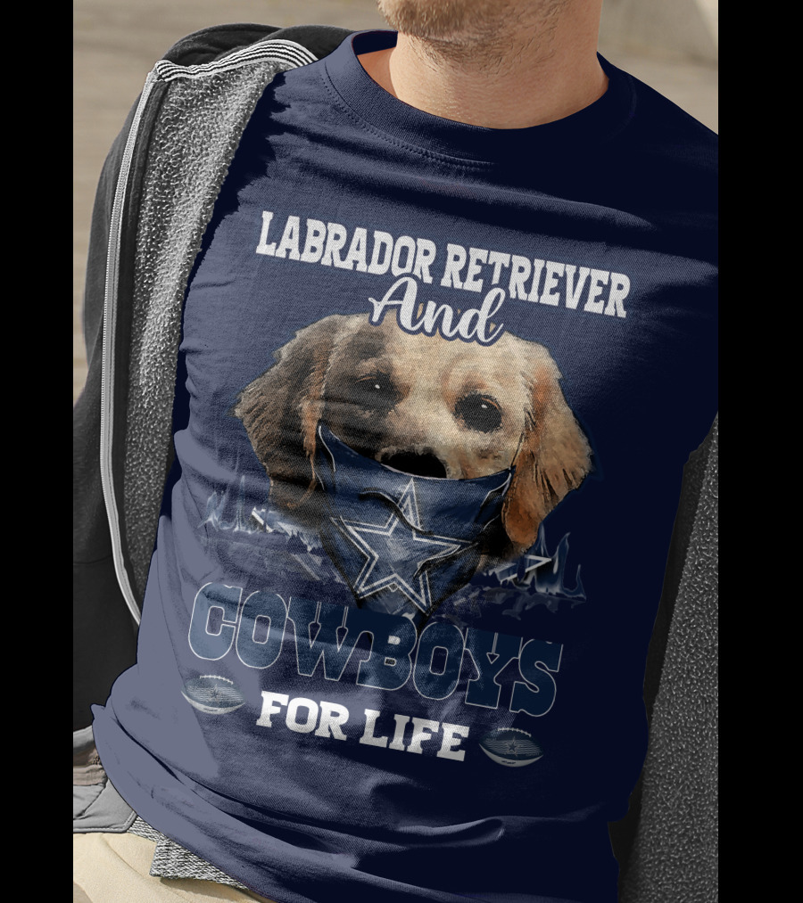 Labrador Retriever And Cowboys For Life T-Shirt