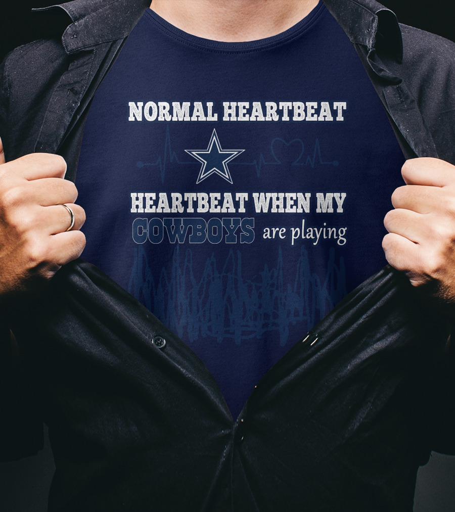Normal Heartbeat Heartbeat When My Cowboys Are Playing T-Shirt