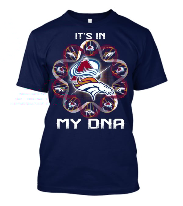 Denver Broncos Avalanche It's In My Dna T-Shirt