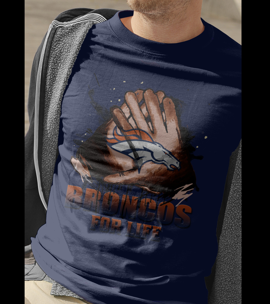 Denver Broncos For Life Football Fan Gloves T-Shirt