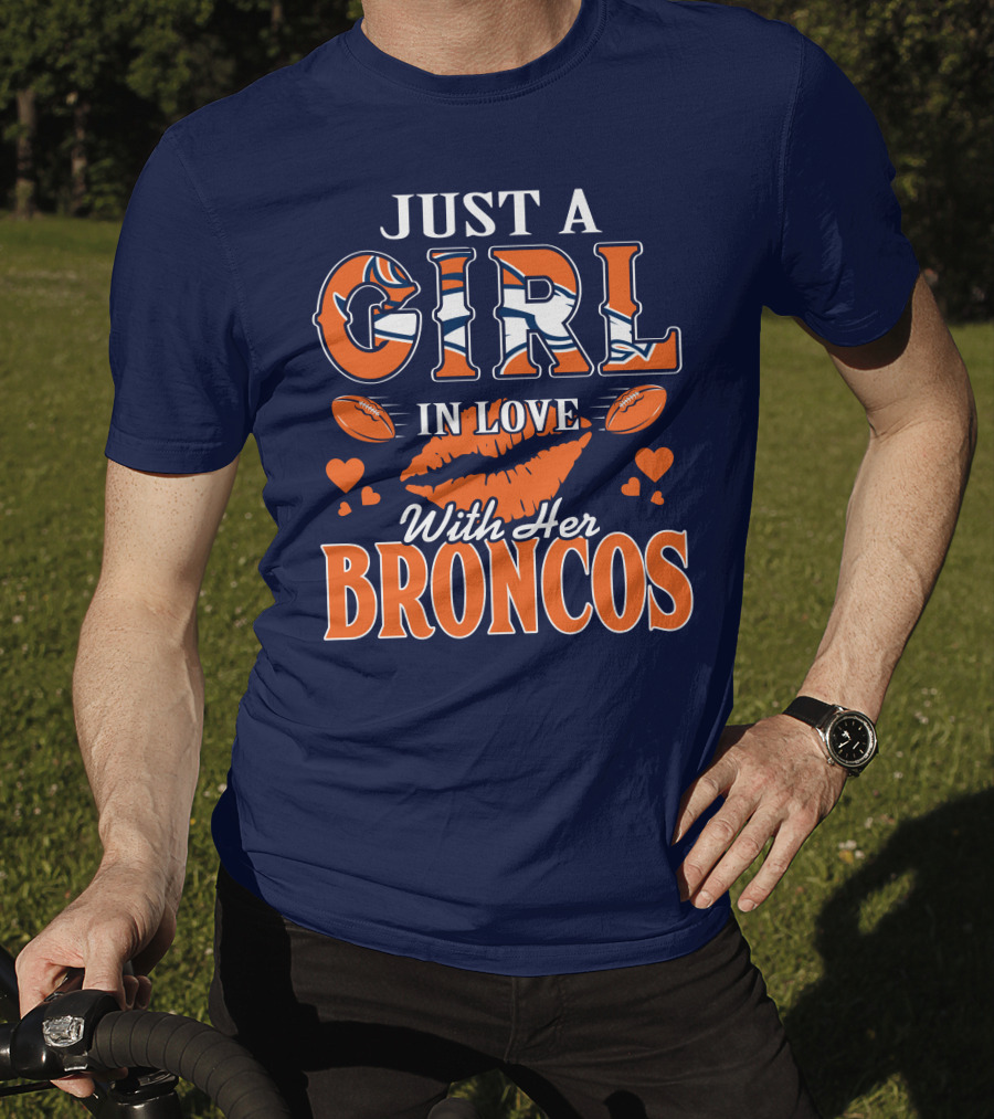 Just A Girl In Love With Her Denver Broncos 74 T-Shirt