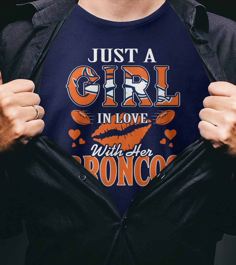 Just A Girl In Love With Her Denver Broncos 74 T-Shirt
