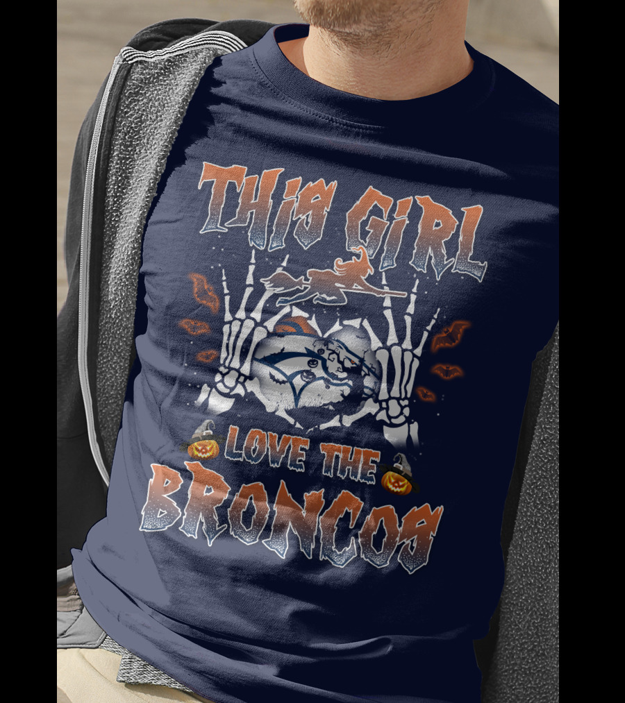 This Girl Love The Broncos T-Shirt