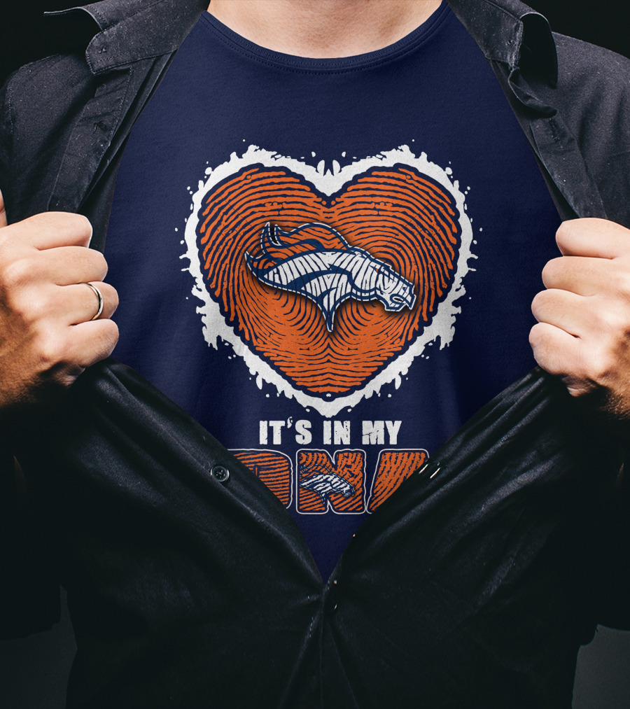 Denver Broncos Heart It's In My Dna T-Shirt