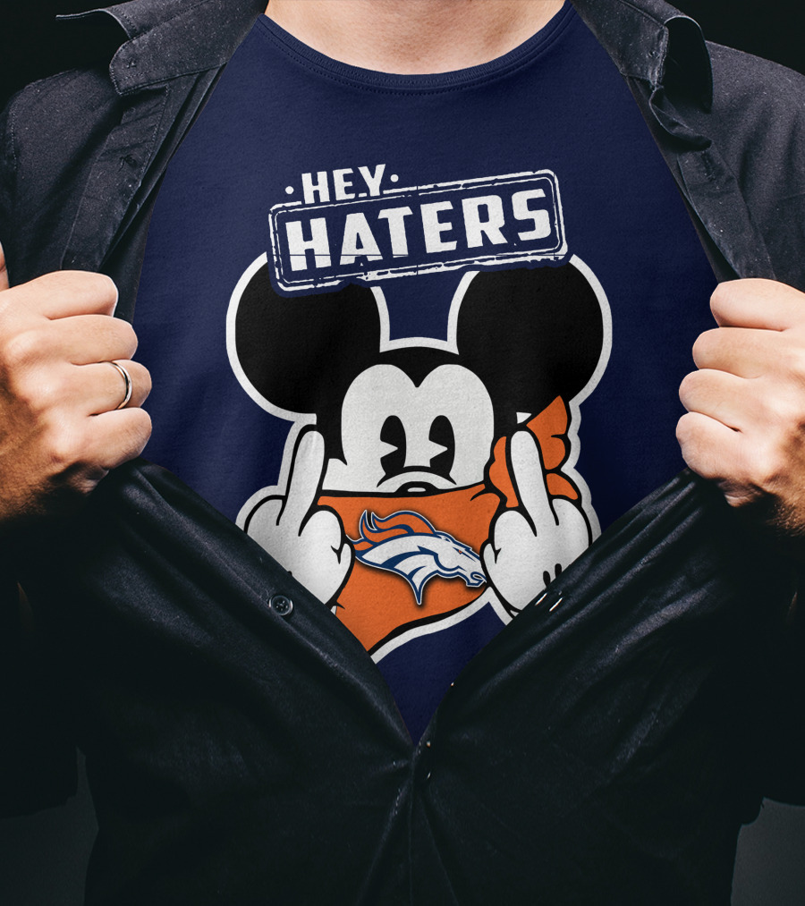 Hey Haters Mick V2 Denver Broncos T-Shirt