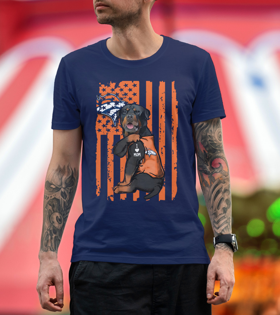 Rottweiler I Love Mom Denver Broncos Usa Flag T-Shirt