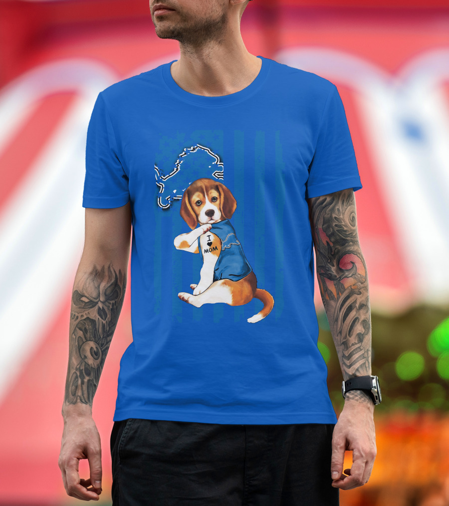 Beagle Wearing I Love Mom Shirt With Detroit Lions Logo And Blue T-Shirt