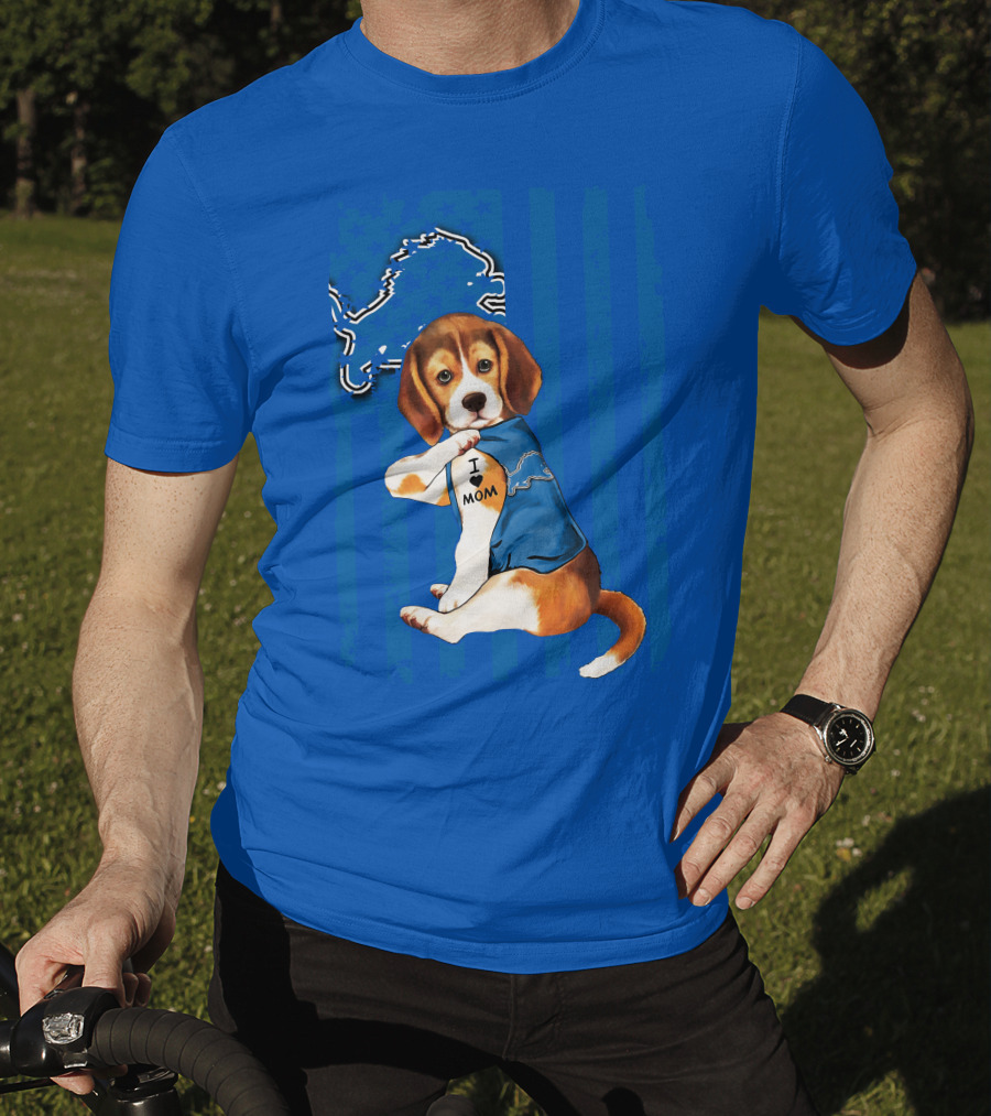 Beagle Wearing I Love Mom Shirt With Detroit Lions Logo And Blue T-Shirt