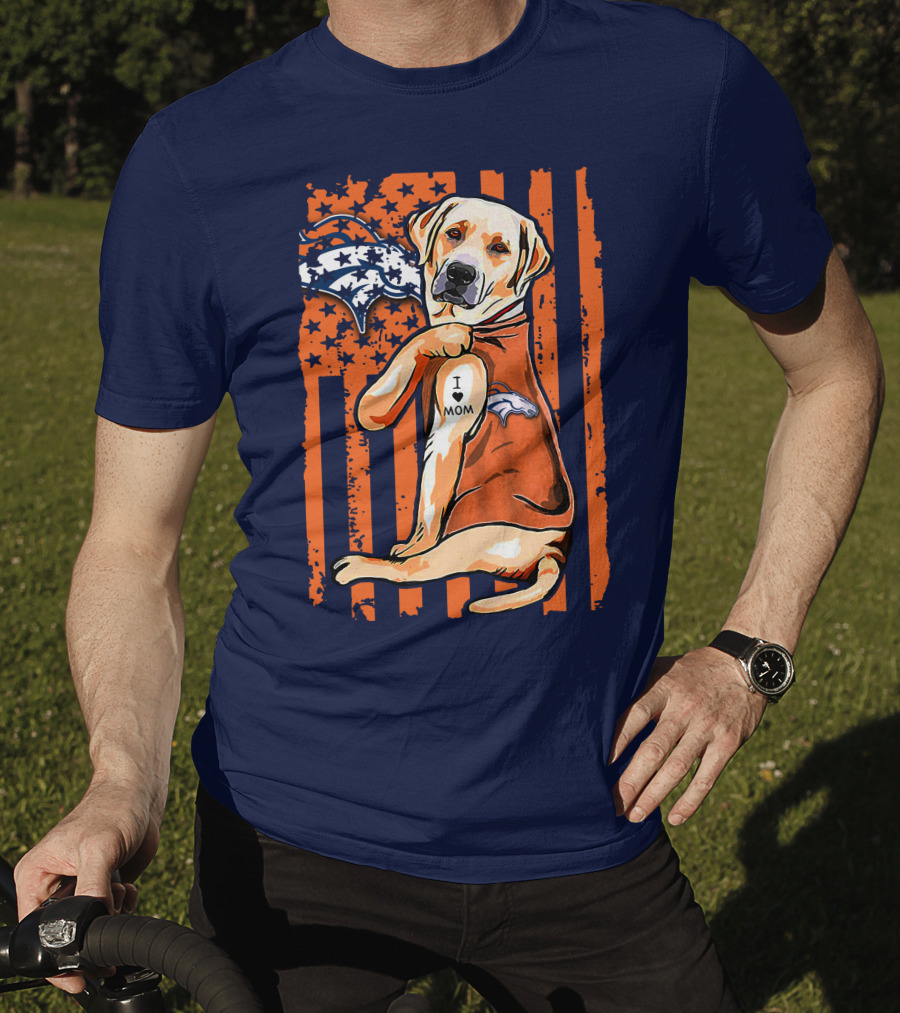 Labrador Retriever I Love Mom Denver Broncos Fan Flag T-Shirt