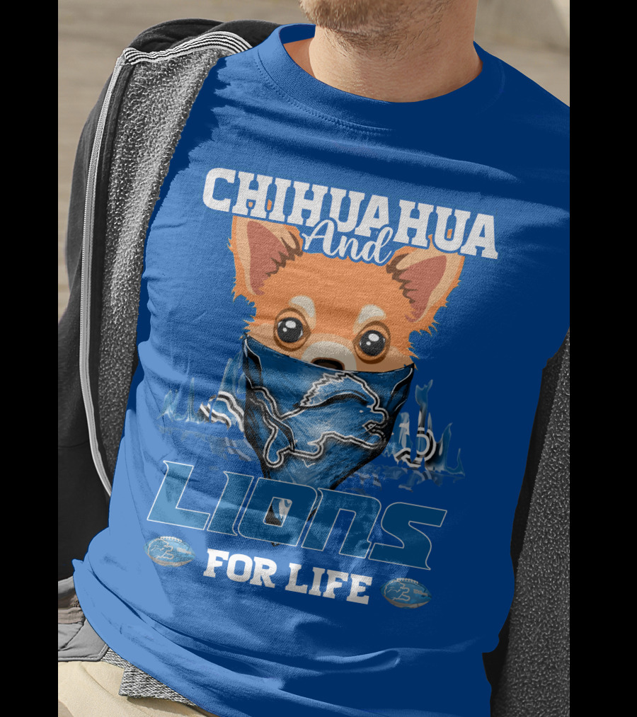 Chihuahua And Lions For Life T-Shirt