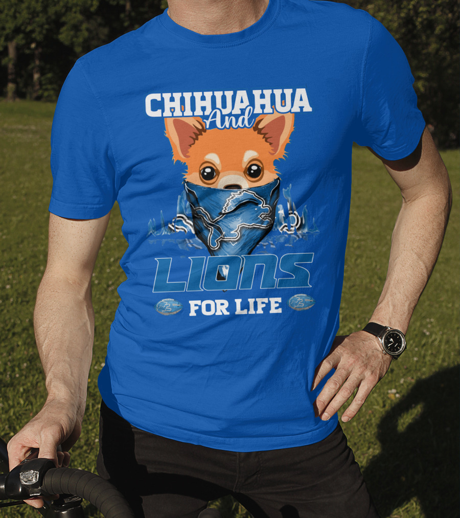 Chihuahua And Lions For Life T-Shirt