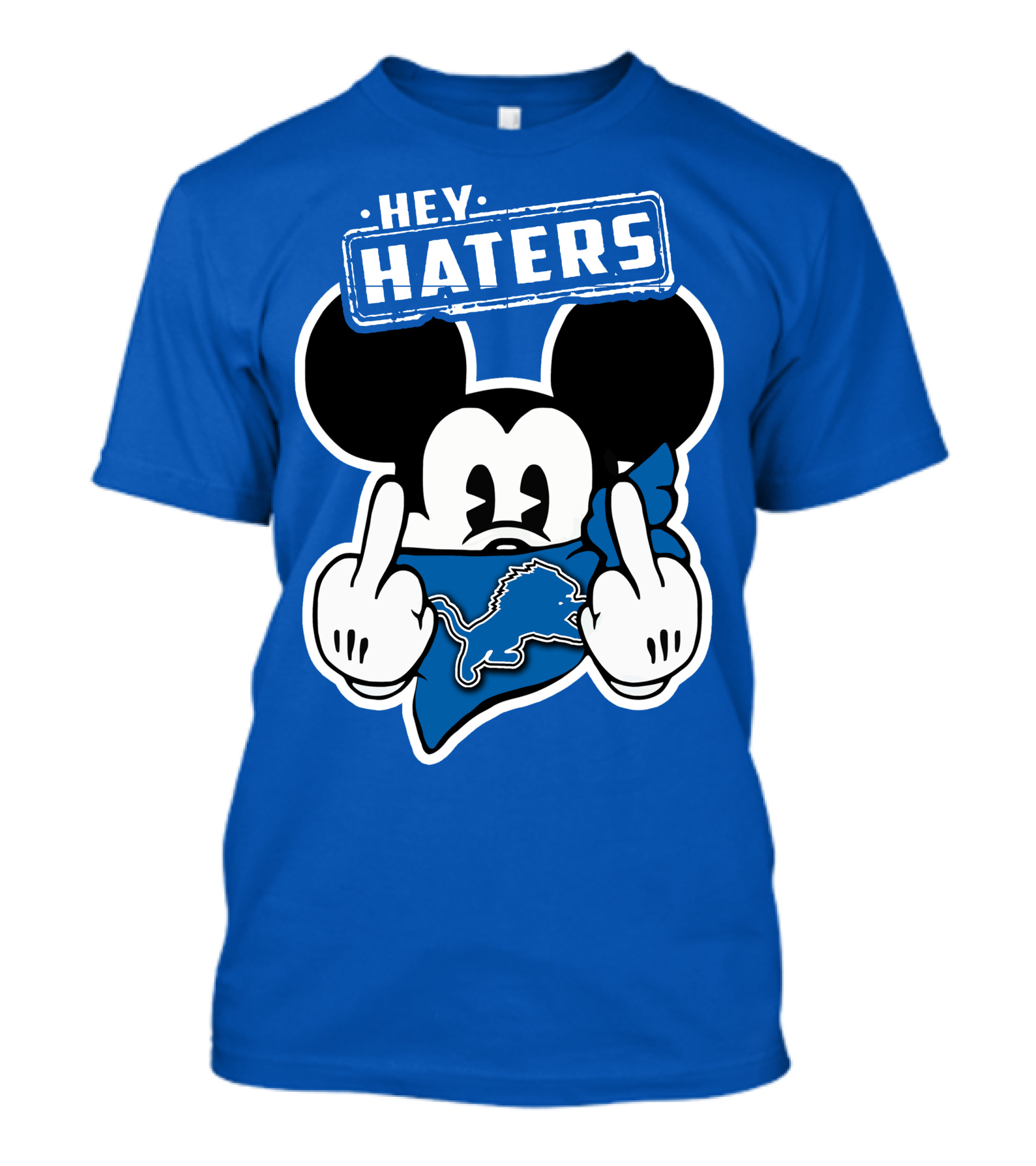 Hey Haters Mick Detroit Lions T-Shirt