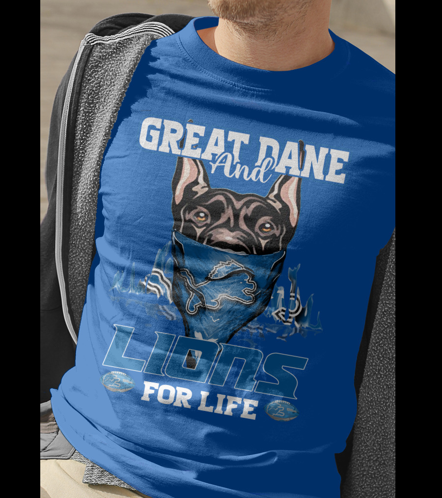 Great Dane And Detroit Lions For Life T-Shirt