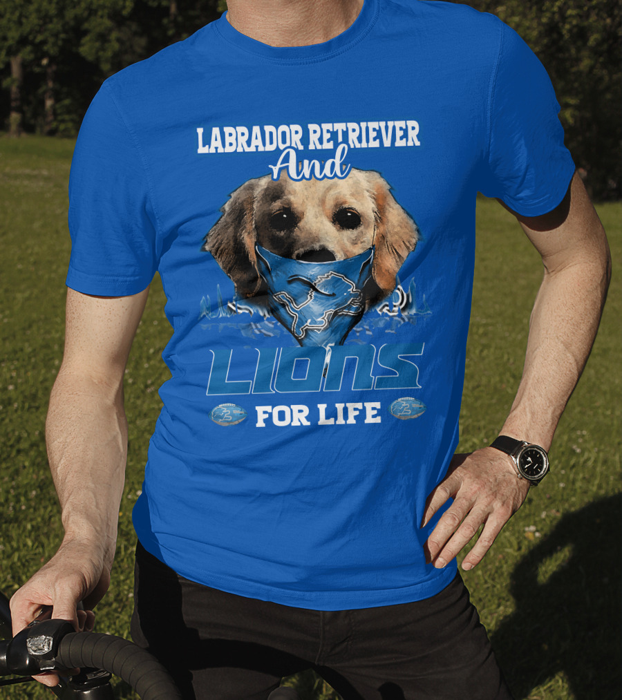 Labrador Retriever And Lions For Life Detroit Lions T-Shirt