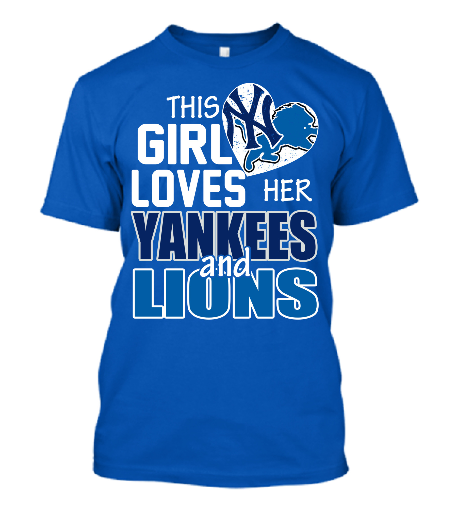 This Girl Loves Her Yankees And Lions T-Shirt