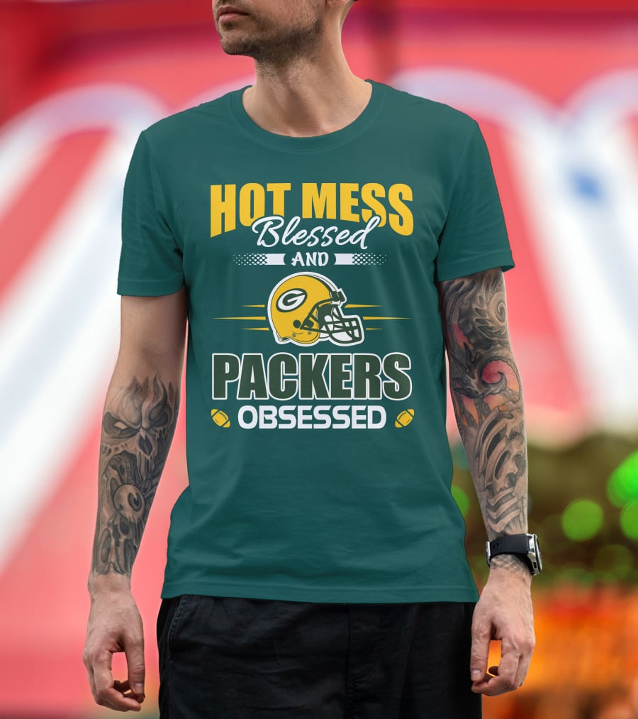 Hot Mess Blessed And Packers Obsessed T-Shirt