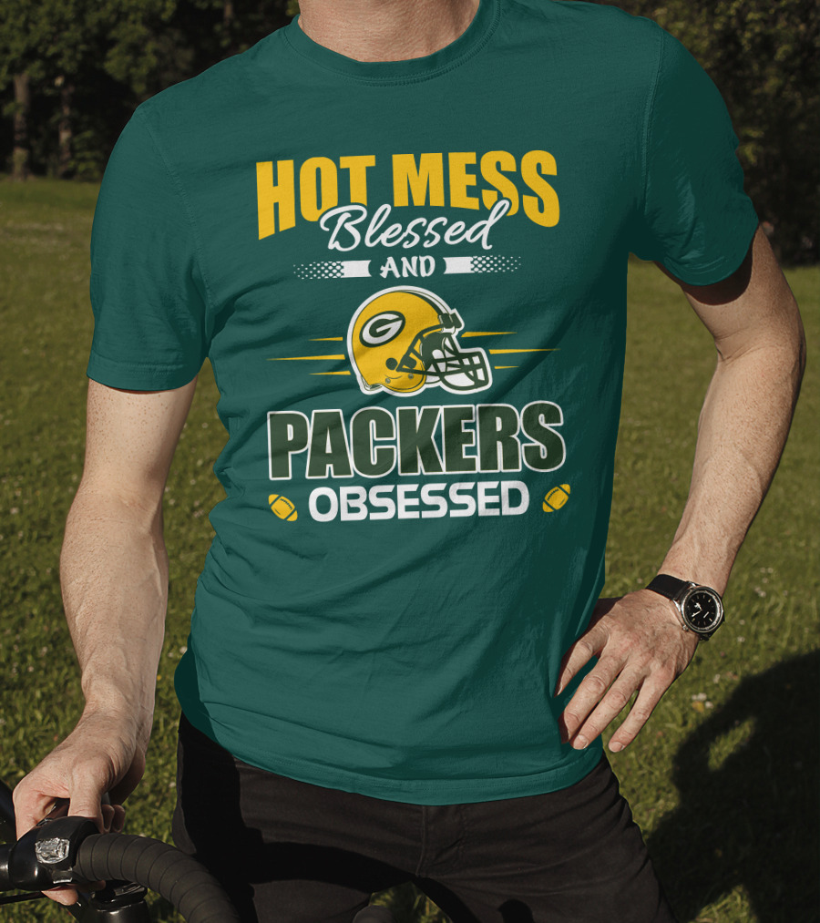Hot Mess Blessed And Packers Obsessed T-Shirt