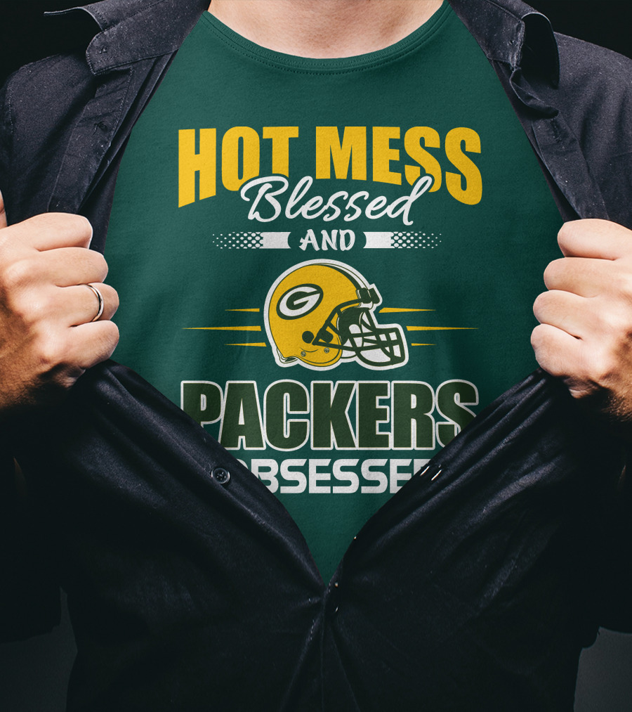 Hot Mess Blessed And Packers Obsessed T-Shirt