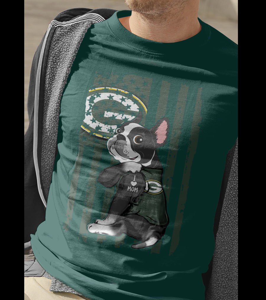 Boston Terrier Holding I Love Mom Green Bay Packers T-Shirt