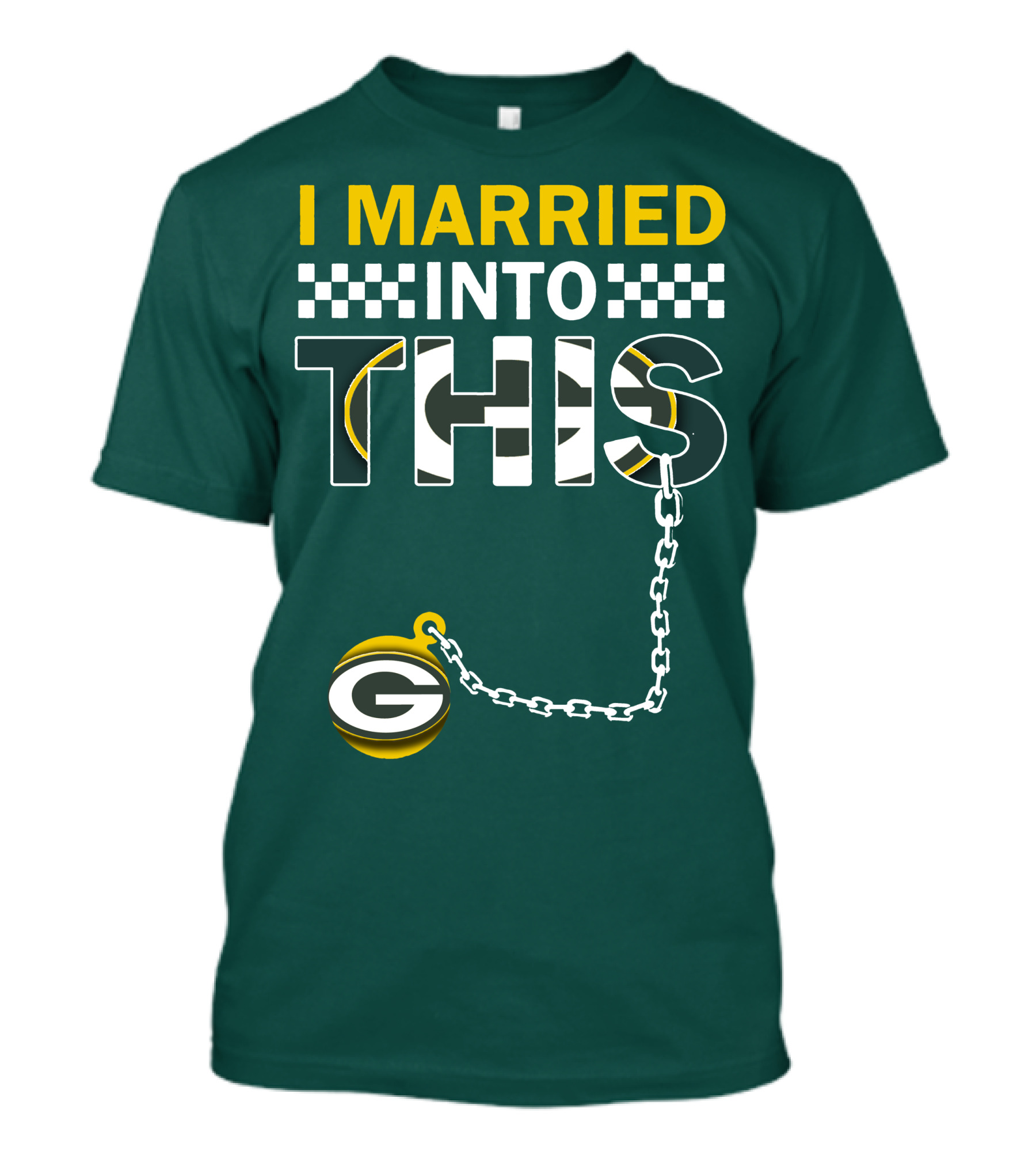Green Bay Packers I Married Into This T-Shirt