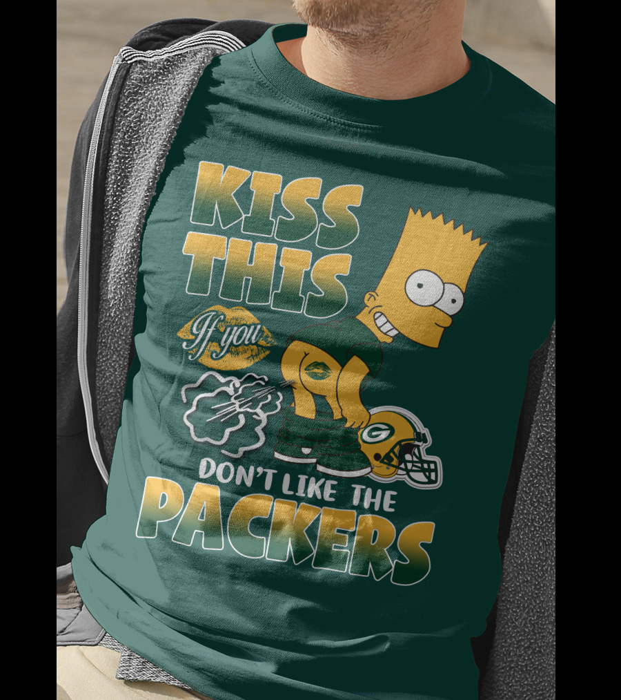 Green Bay Packers Kiss This Bart Simpson Don't Like The Packers T-Shirt