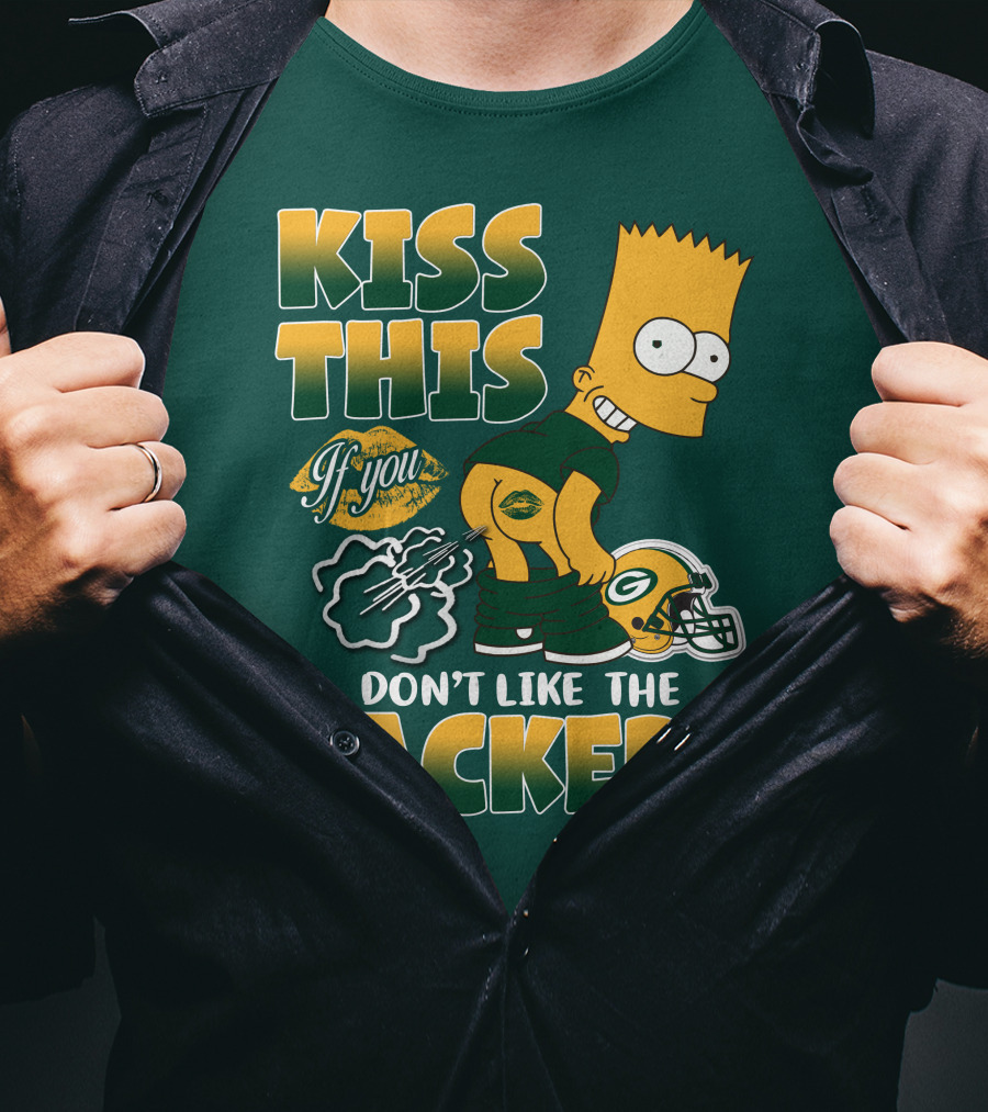 Green Bay Packers Kiss This Bart Simpson Don't Like The Packers T-Shirt