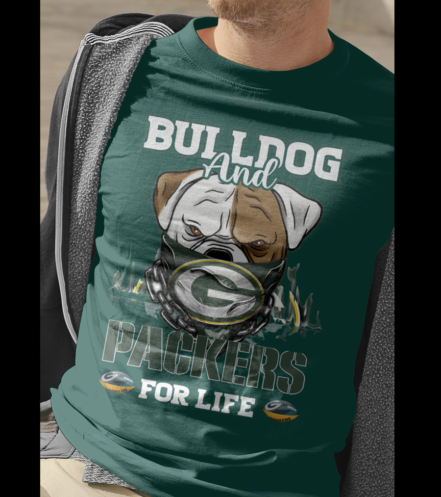 Bulldog And Packers For Life Green Bay Packers T-Shirt