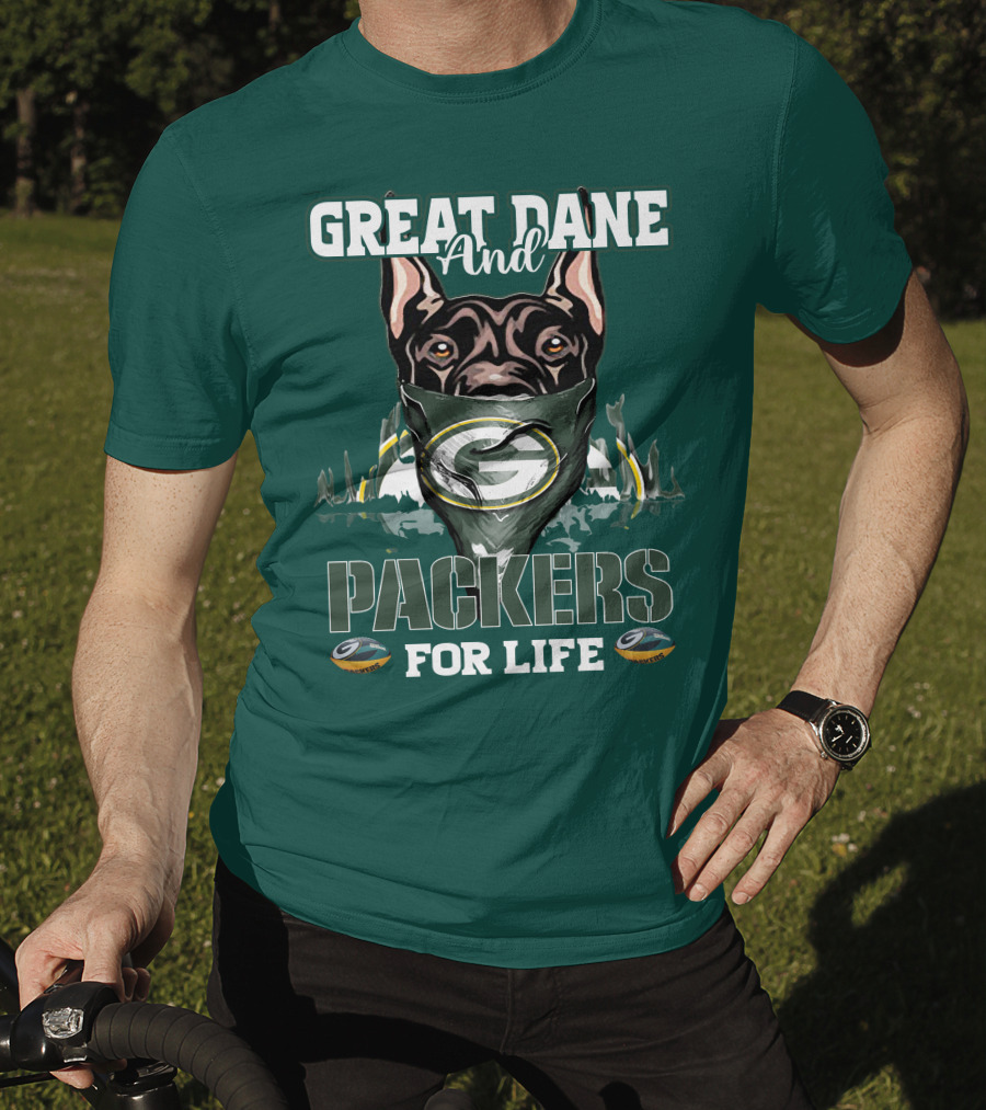 Great Dane And Packers For Life Green Bay Packers T-Shirt