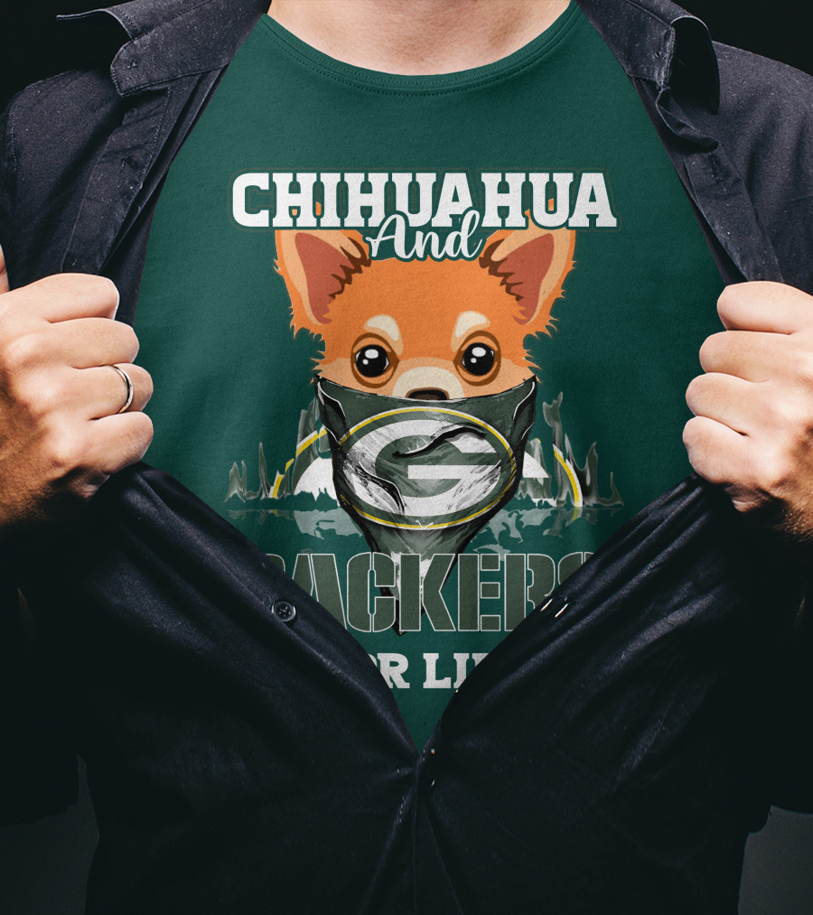 Chihuahua And Packers For Life T-Shirt