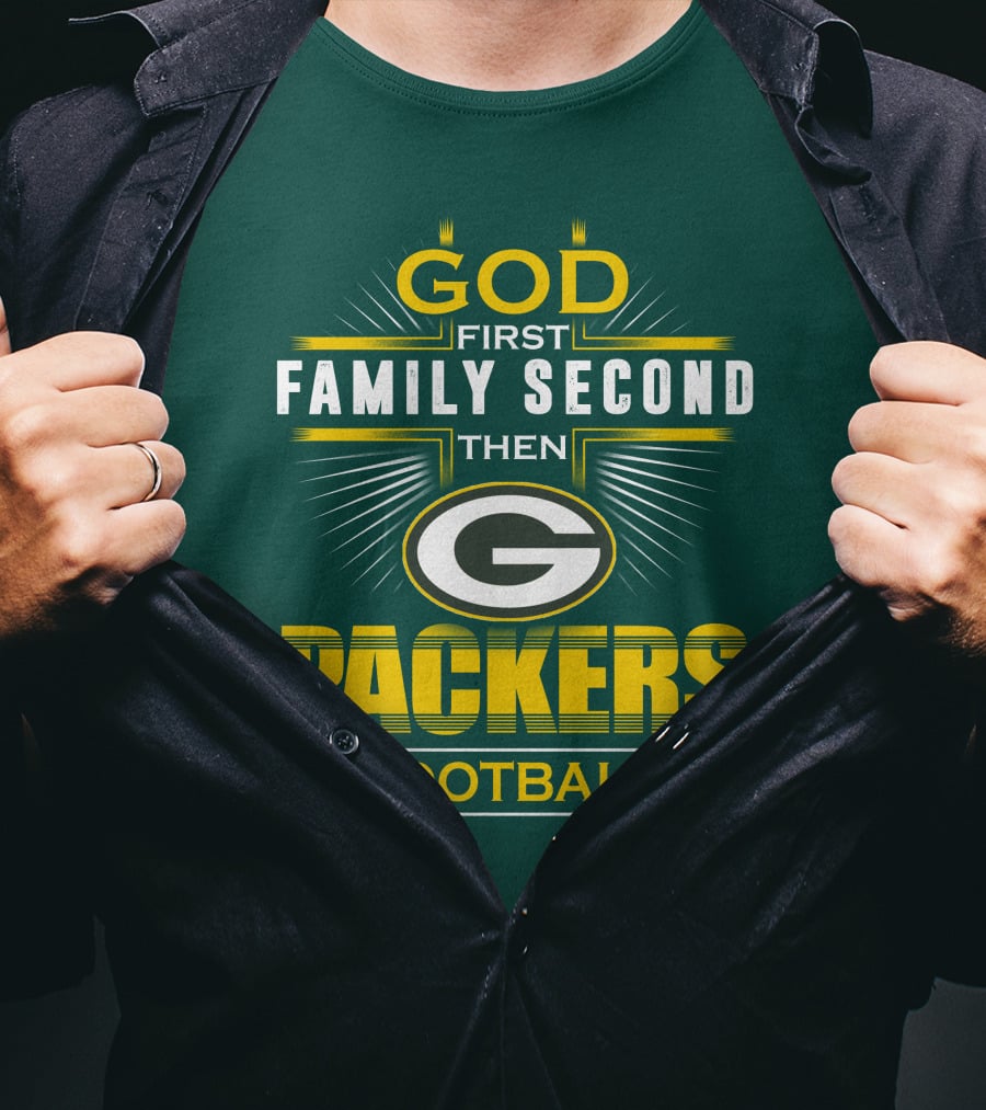 Green Bay Packers God First Family Second Then Packers Football T-Shirt
