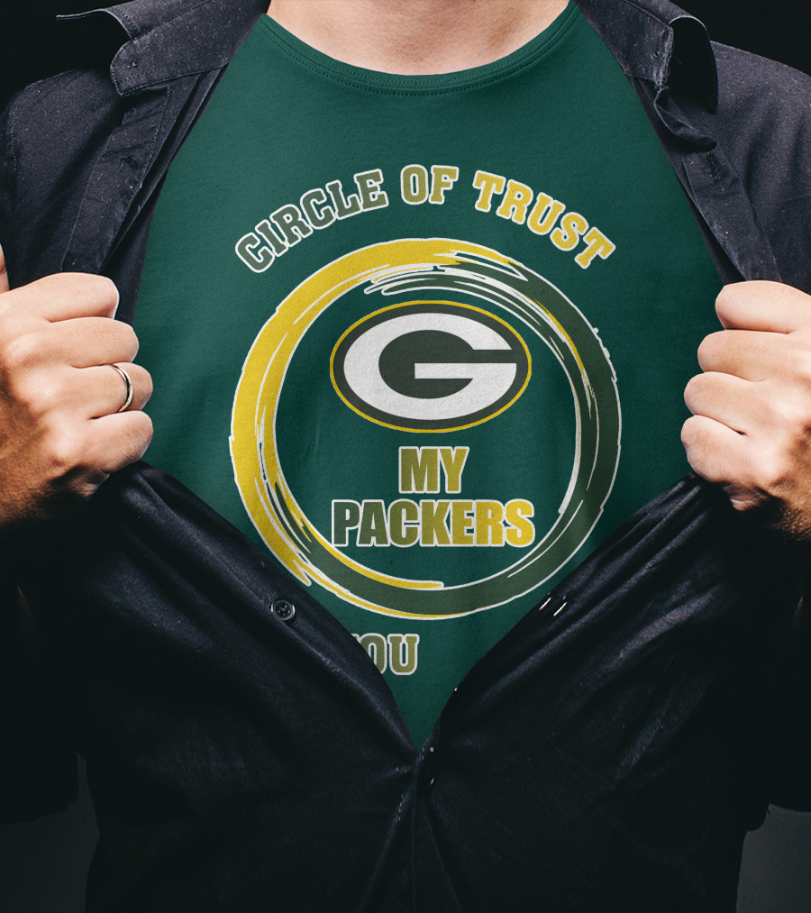 Circle Of Trust My Packers Green Bay Packers T-Shirt