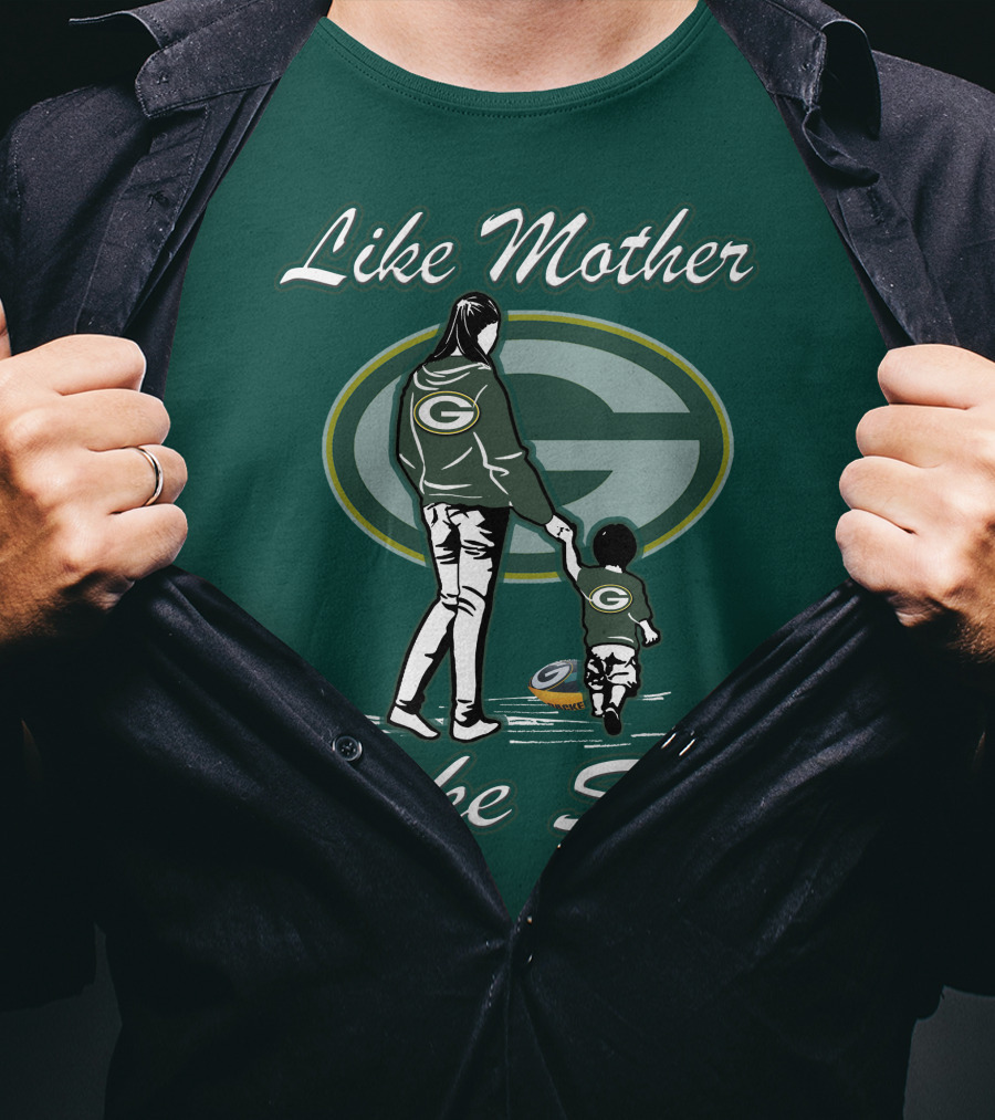 Like Mother Like Son Green Bay Packers T-Shirt
