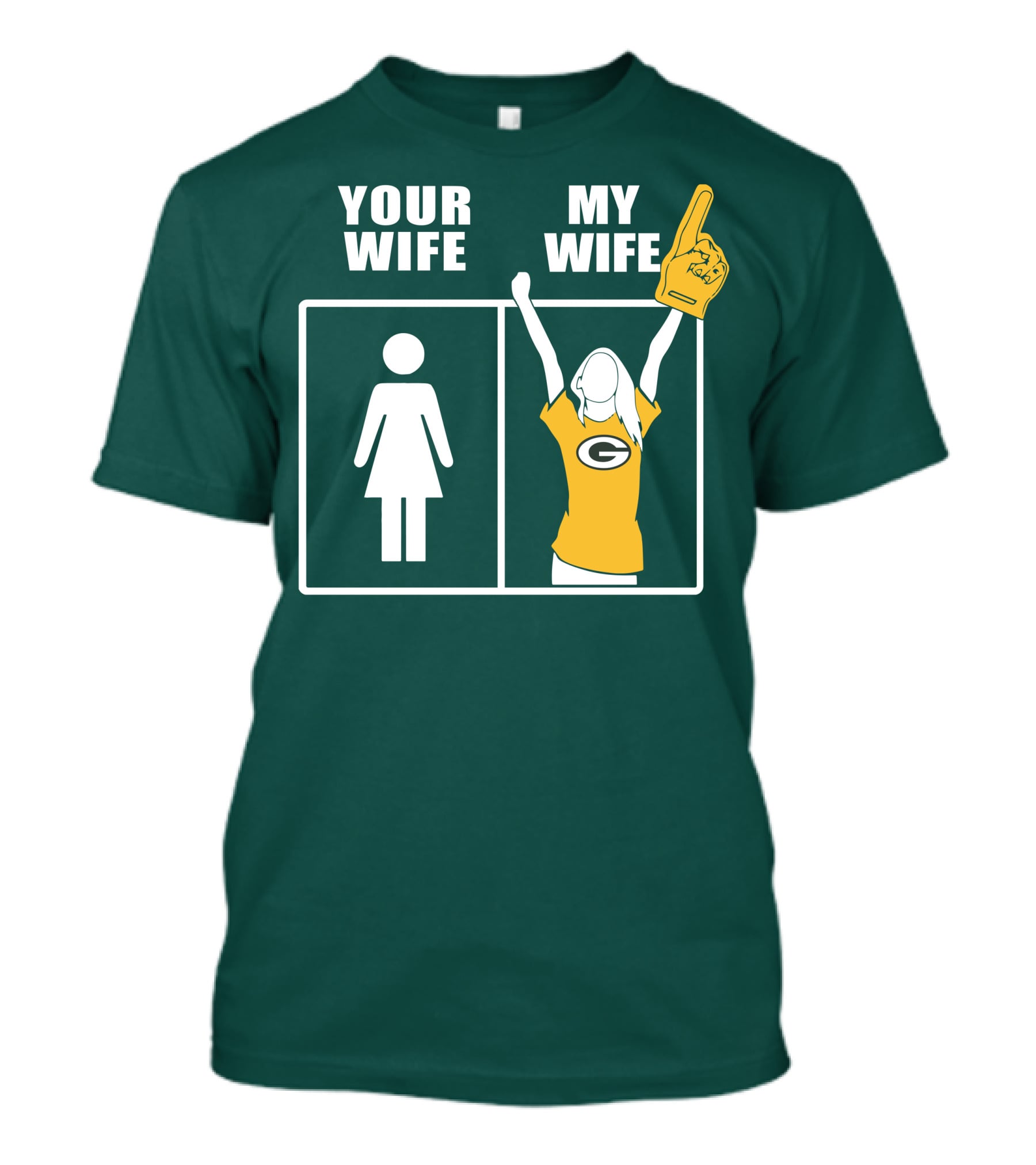 Your Wife My Wife Green Bay Packers 96 Fan Jersey T-Shirt