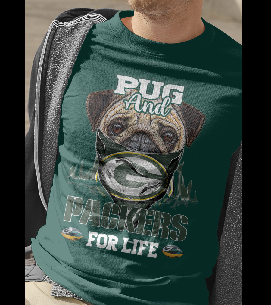 Pug And Packers For Life T-Shirt