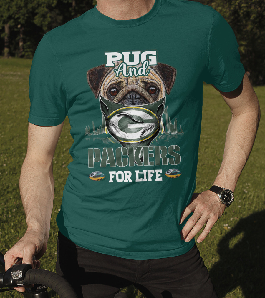 Pug And Packers For Life T-Shirt