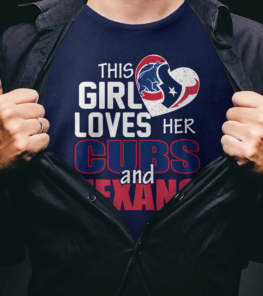 This Girl Loves Her Cubs And Texans T-Shirt