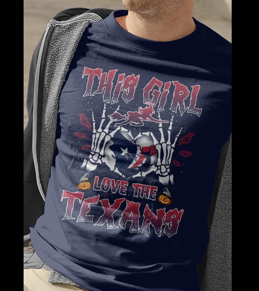 This Girl Love The Texans Skeleton Hands Halloween Theme T-Shirt