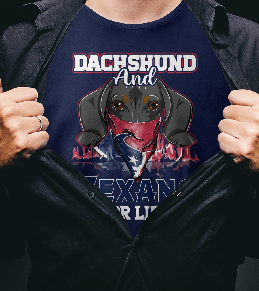 Dachshund And Texans For Life T-Shirt