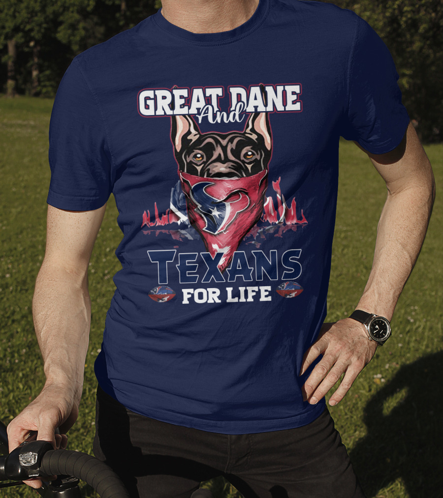Great Dane And Texans For Life T-Shirt