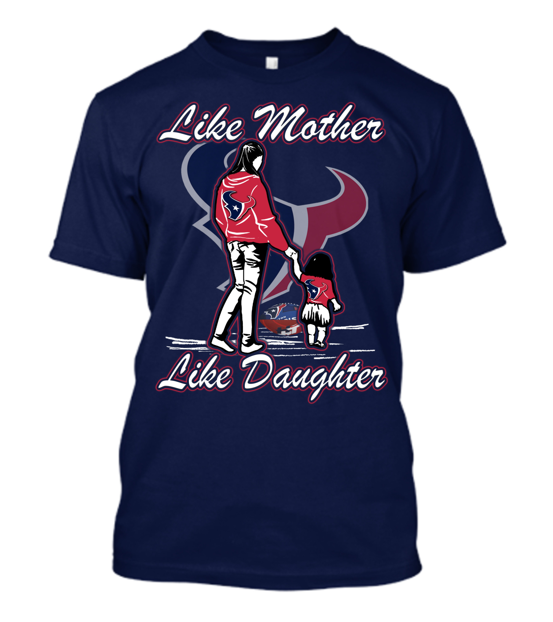 Like Mother Like Daughter Lmld Houston Texans T-Shirt